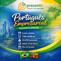 Português Empresarial Intensivo 7 - 8:30 am